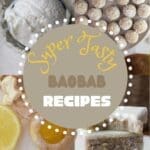 7 super tasty baobab recipes including smoothies, coffee, cookies, energy bars, and ice cream made with baobab powder and fruit.